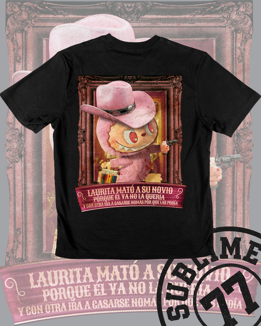 💘 Labubu "Laurita Mató a su Novio" — Camiseta Corrido Legendario