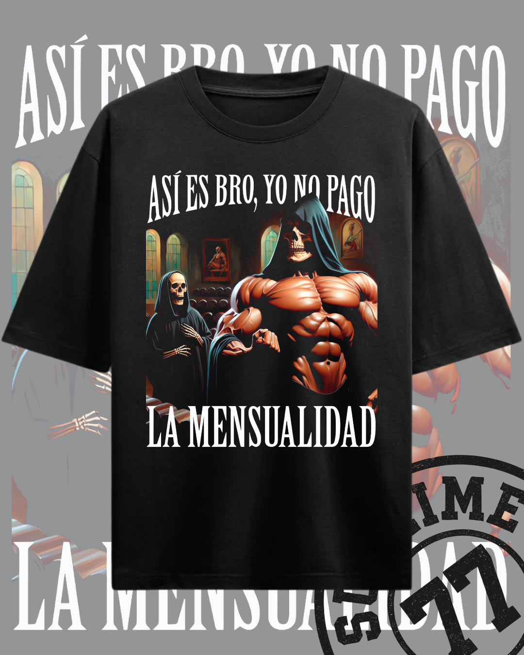 Playera CALACA No Pago la Mensualidad 💀 –