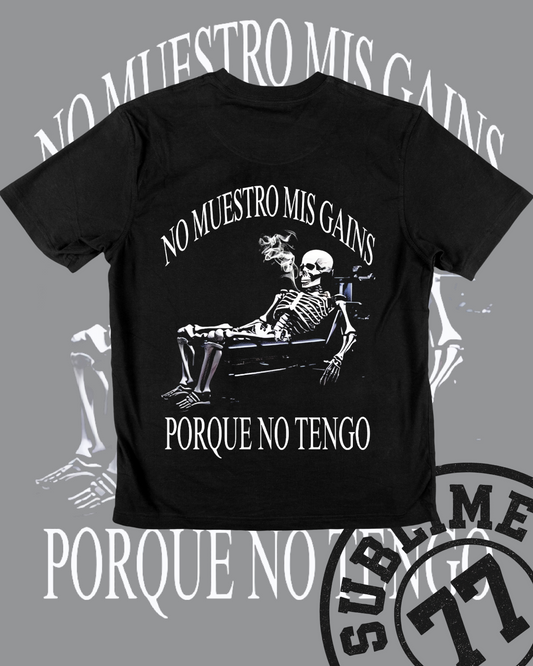 🦴 No Muestro Mis Gains – Playera Sarcástica para Gym Lovers 🦴