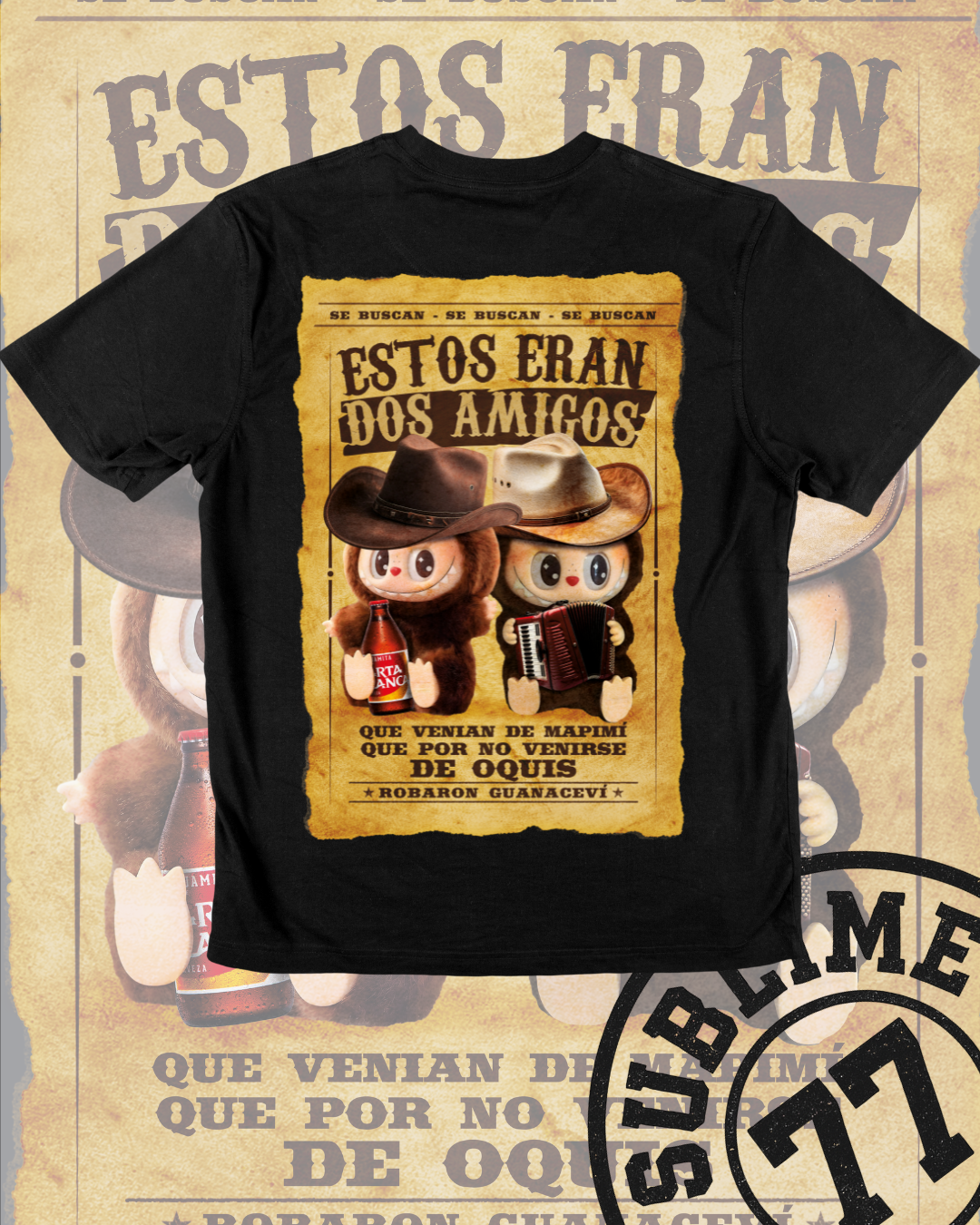 🔥 “Labubus De Mapimí pa’l mundo” — Camiseta Wanted Dos Amigos (Carta Blanca Edition)