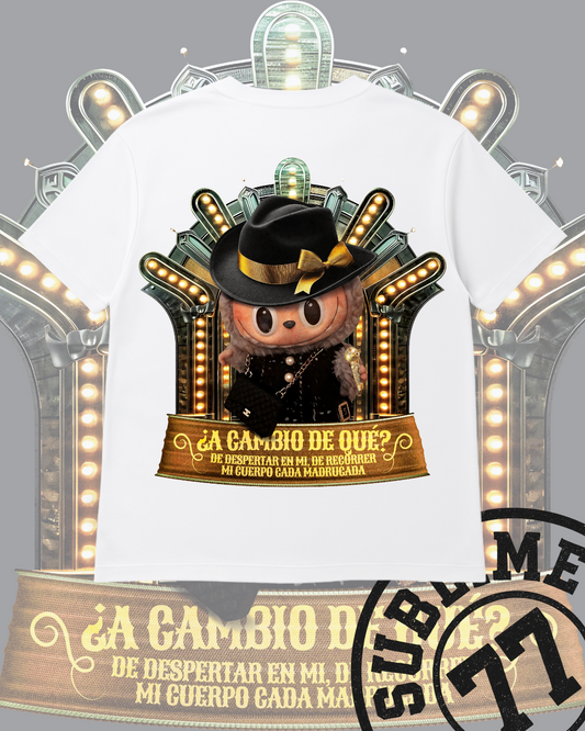 💎 Labubu ¿A Cambio de Qué? — Camiseta con Estilo Diva y Dolor Fino